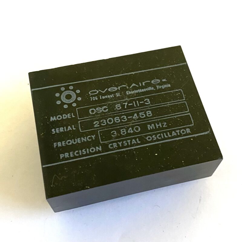 Ovenaire OSC 67-11-3 Precision Crystal Oscillator 3.840 MHz